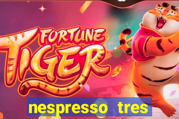 nespresso tres luzes piscando